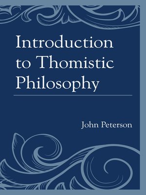 cover image of Introduction to Thomistic Philosophy